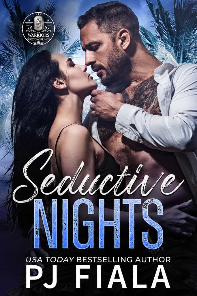 Book cover of Seductive Nights by USA Today bestselling author PJ Fiala, book three in the Warriors of Blossom Springs romantic suspense series. A dark-haired couple shares an intimate moment beneath moonlit tropical palms, with the title in icy blue lettering.