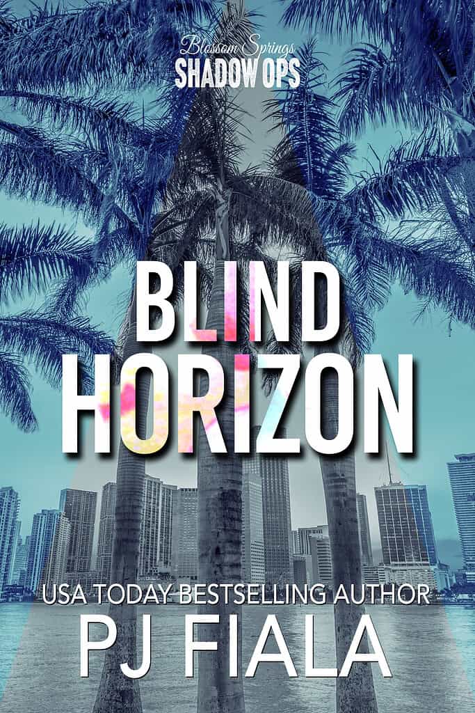 Blind Horizon ebook by USA Today bestselling author PJ Fiala, a romantic suspense novel featuring danger, passion, and a protective hero.